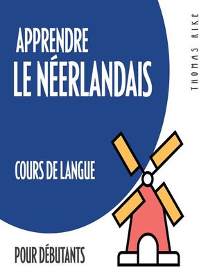 cover image of Apprendre le néerlandais (cours de langue pour débutants)
